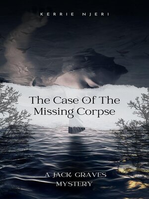 cover image of The Case of the Missing Corpse